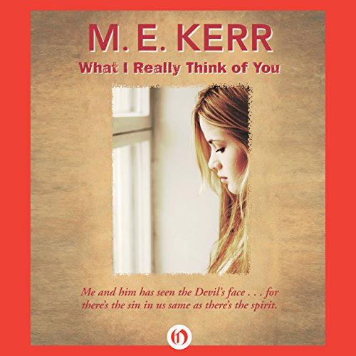 What I Really Think of You Audiobook By M.E. Kerr cover art