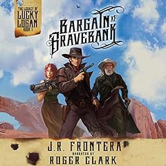 Bargain at Bravebank: A Western Steampunk Adventure Audiobook By J.R. Frontera cover art