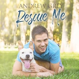 Rescue Me Audiobook By Andrew Grey cover art