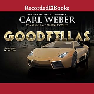 Goodfellas Audiobook By Carl Weber, Ty Marshall, Marlon P.S. White cover art