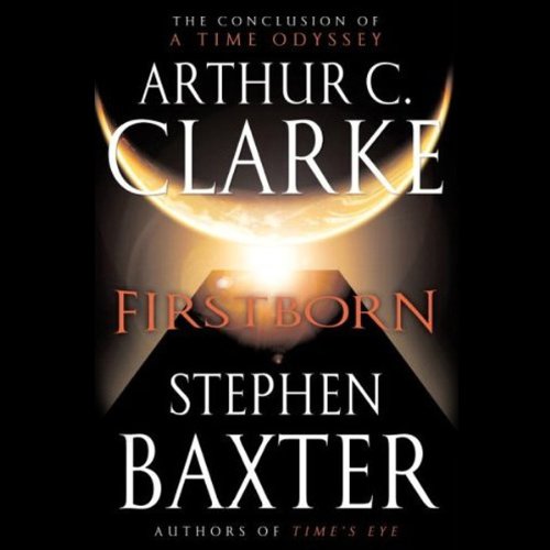 Firstborn Audiobook By Stephen Baxter, Arthur C. Clarke cover art