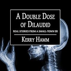 A Double Dose of Dilaudid cover art