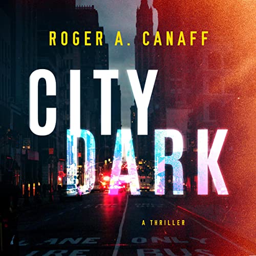 City Dark Audiolibro Por Roger A. Canaff arte de portada