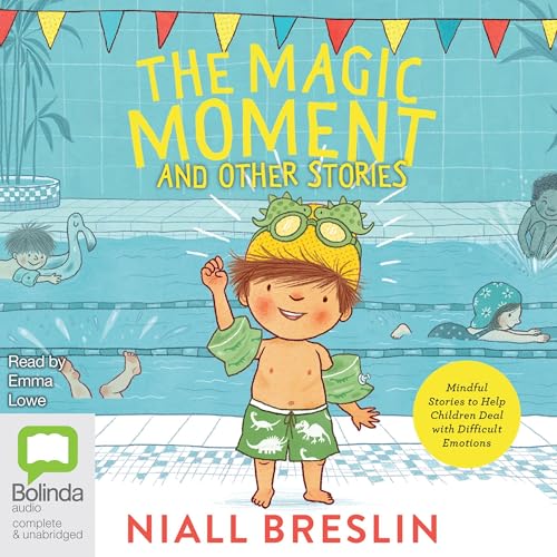 The Magic Moment and Other Stories Audiobook By Niall Breslin cover art