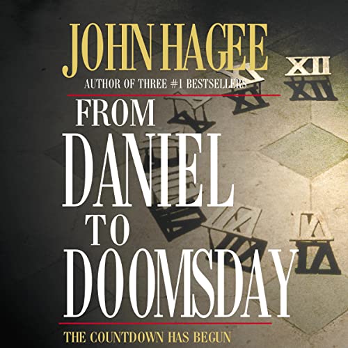 From Daniel to Doomsday Audiobook By John Hagee cover art