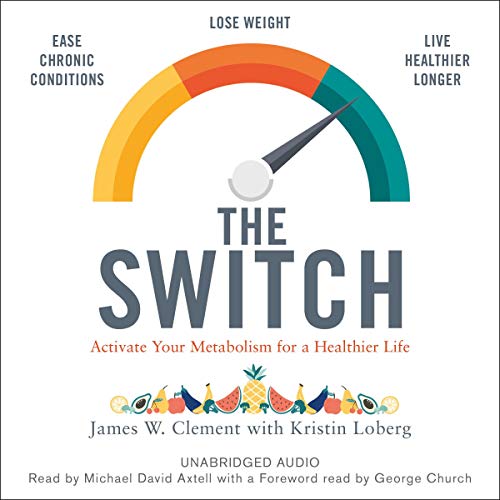 The Switch Audiolibro Por James W. Clement, Kristin Loberg, George M. Church arte de portada