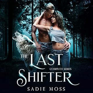 The Last Shifter Audiobook By Sadie Moss cover art