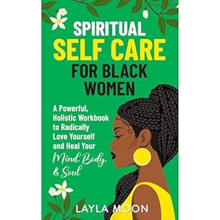 Spiritual Self Care for Black Women Audiolibro Por Layla Moon arte de portada