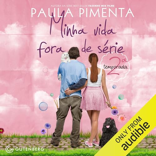 Minha Vida Fora De Serie - 2o Temporada Audiobook By Paula Pimenta cover art