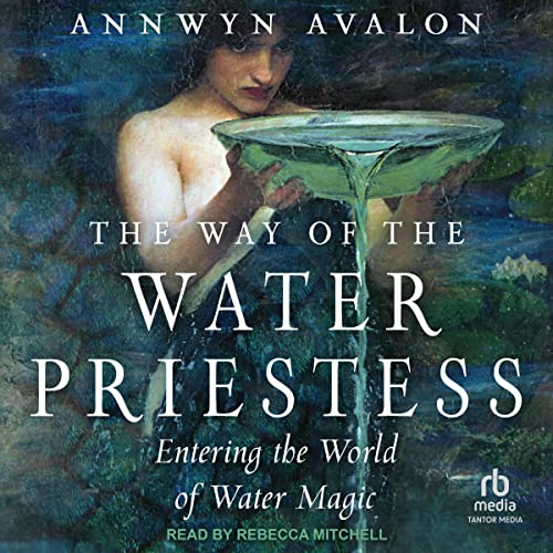 The Way of the Water Priestess Audiolibro Por Annwyn Avalon arte de portada