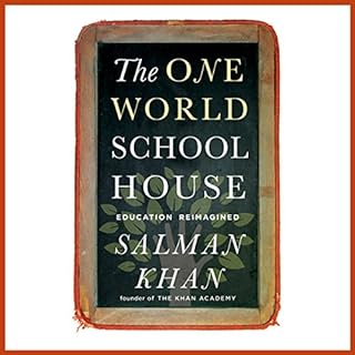 The One World Schoolhouse Audiobook By Salman Khan cover art