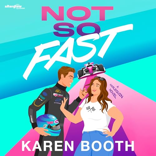 Not So Fast Audiolivro Por Karen Booth capa