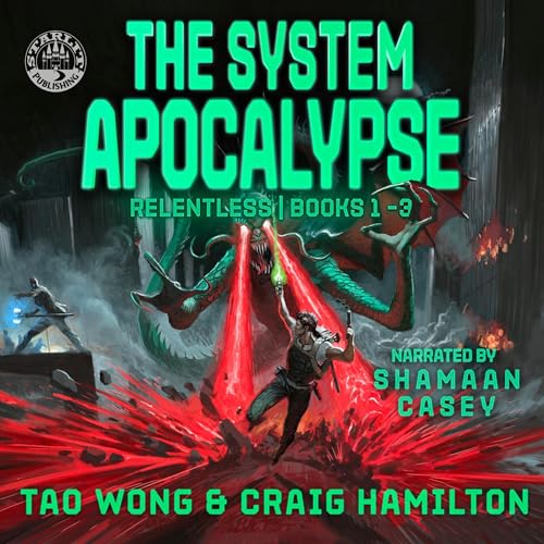 The System Apocalypse Relentless Books 1-3 Audiobook By Tao Wong, Craig Hamilton cover art