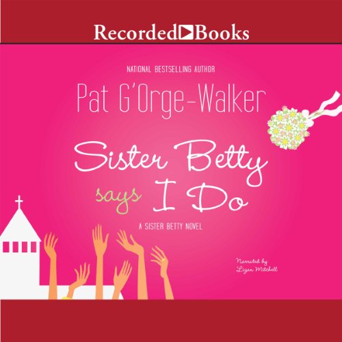 Sister Betty Says I Do cover art