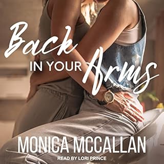 Back in Your Arms Audiobook By Monica McCallan cover art