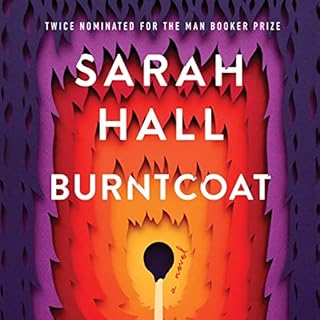 Burntcoat Audiobook By Sarah Hall cover art