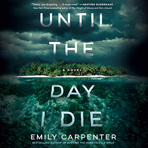 Until the Day I Die Audiobook By Emily Carpenter cover art