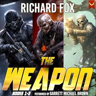 The Weapon, Books 1-3 Audiobook By Richard Fox cover art