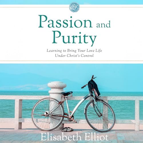 Passion and Purity Audiolivro Por Elisabeth Elliot capa