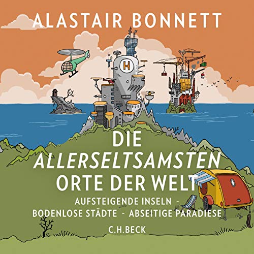 Die allerseltsamsten Orte der Welt cover art