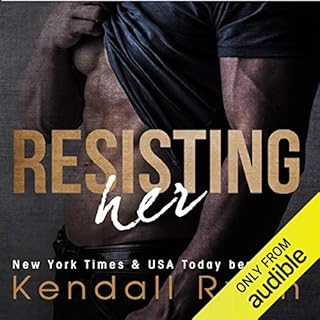 Resisting Her Audiobook By Kendall Ryan cover art