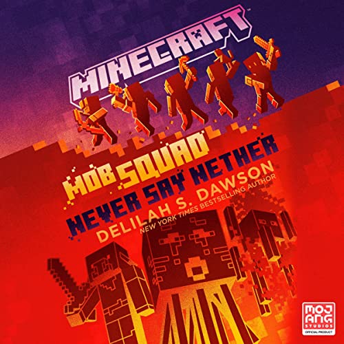 Minecraft: Mob Squad: Never Say Nether cover art