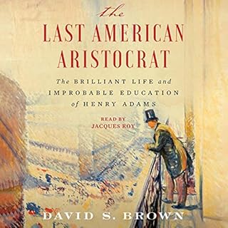 The Last American Aristocrat Audiolibro Por David S. Brown arte de portada