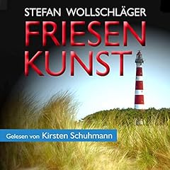 Couverture de Friesenkunst: Ostfriesen-Krimi [Frisian Finesse]