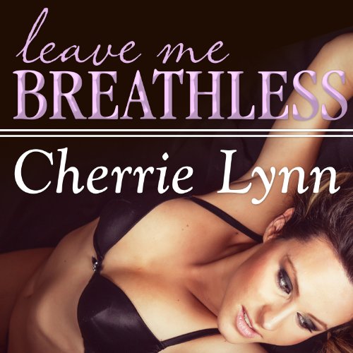 Leave Me Breathless Audiolivro Por Cherrie Lynn capa