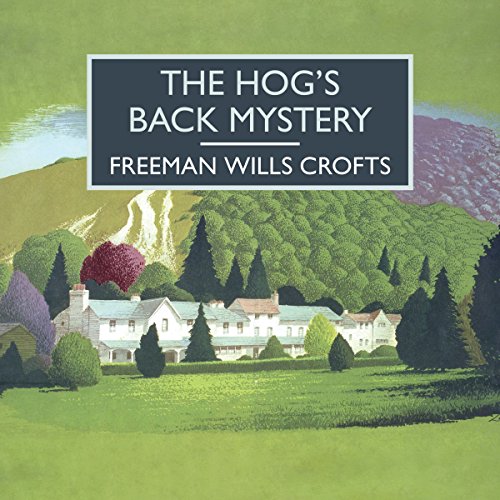 The Hog's Back Mystery Audiolibro Por Freeman Wills Crofts arte de portada