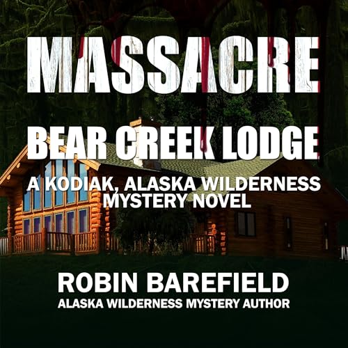 Massacre at Bear Creek Lodge Titelbild