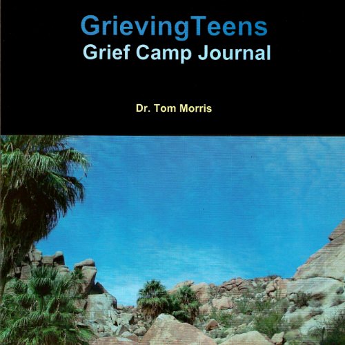 GrievingTeens Grief Camp Journal Audiolibro Por Dr. Tom Morris arte de portada