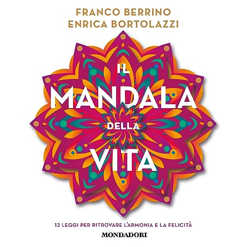 Il Mandala della vita Audiobook By Franco Berrino, Enrica Bortolazzi cover art