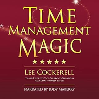 Time Management Magic Audiobook By Lee Cockerell cover art