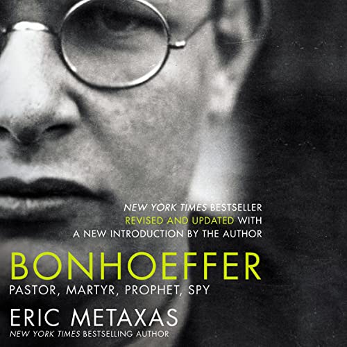 Bonhoeffer Audiobook By Eric Metaxas, Timothy Keller cover art