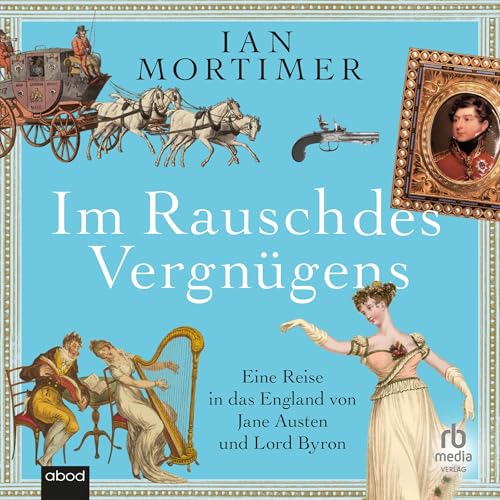 Im Rausch des Vergnügens [The Time Traveler's Guide to Regency Britain] cover art