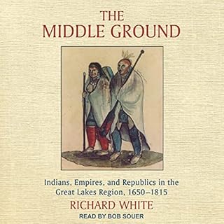 The Middle Ground Audiolibro Por Richard White arte de portada