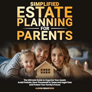 Simplified Estate Planning for Parents Audiobook By Alison Bradford cover art