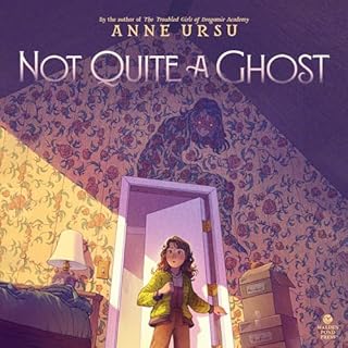 Not Quite a Ghost Audiolibro Por Anne Ursu arte de portada