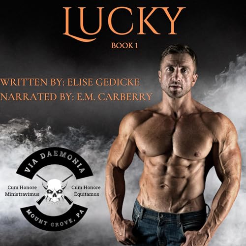 Lucky (Via Daemonia Motorcycle Club Book 1) Audiolibro Por Elise Gedicke arte de portada