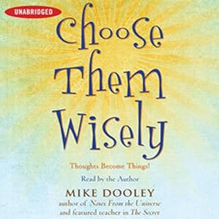 Choose Them Wisely Audiobook By Mike Dooley cover art