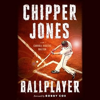 Ballplayer Audiobook By Chipper Jones, Carroll Rogers Walton, Bobby Cox - foreword cover art