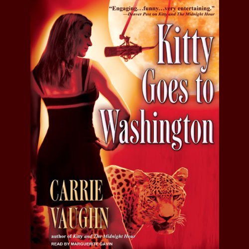 Kitty Goes to Washington Audiobook By Carrie Vaughn cover art