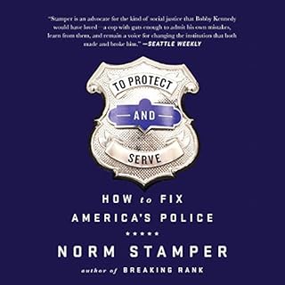 To Protect and Serve Audiolibro Por Norm Stamper arte de portada