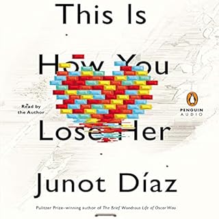 This Is How You Lose Her Audiobook By Junot Díaz cover art