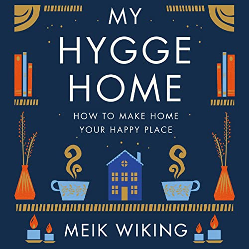 My Hygge Home Audiobook By Meik Wiking cover art