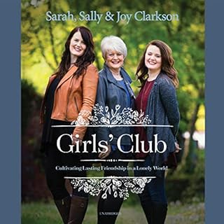 Girls' Club Audiolibro Por Sally Clarkson, Sarah Clarkson, Joy Clarkson arte de portada