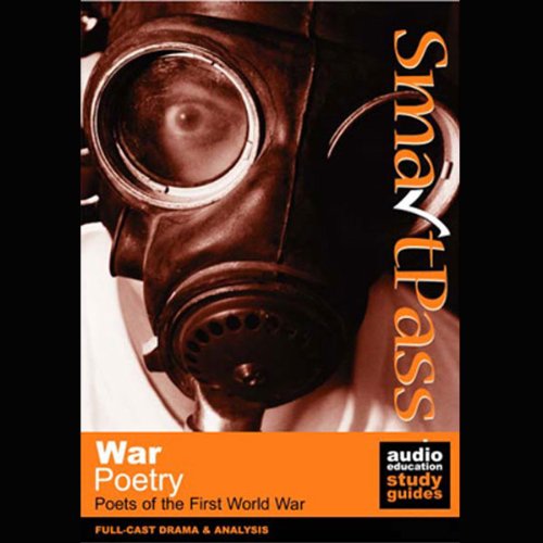 SmartPass Audio Education Study Guide to War Poetry (Dramatised) cover art