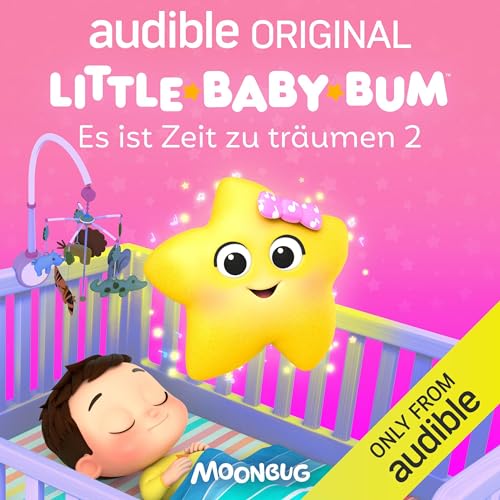 Little Baby Bum: Es ist Zeit zu träumen (Staffel 2) Podcast with Julia von Tettenborn, Markus J. Bachmann cover art