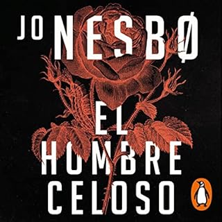 El hombre celoso [The Jealous Man] Audiobook By Jo Nesbo, Lotte Katrine Tollefsen - translator cover art